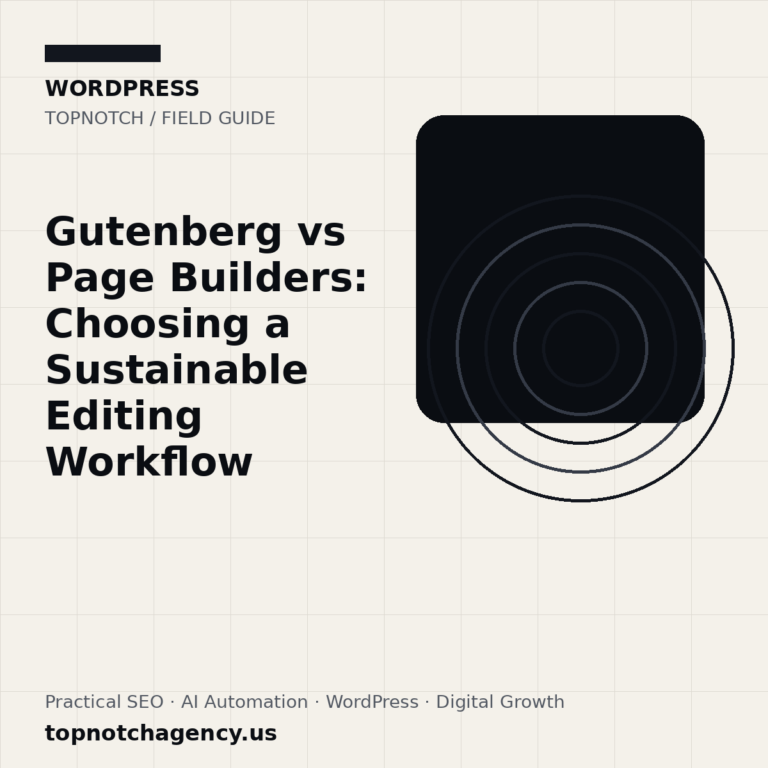 Branded TopNotch editorial graphic for Gutenberg vs Page Builders: Choosing a Sustainable Editing Workflow.